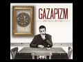 Kalk Yataktan (feat. Yener Çevik) - Gazapizm