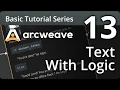 Arcweave Basic Tutorial Series - Episode 13 Text With Logic