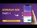 Unity LevelPlay Ads Integration Tutorial - Mobile Monetization Pro NEW