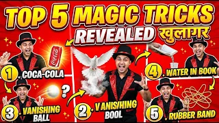 Top 5 Best Magic Tricks Revealed 🎩✨ | Learn Easy Water, Ball & Prop Tricks In Hindi