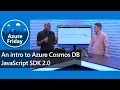 An intro to Azure Cosmos DB JavaScript SDK 2 0 Azure Friday