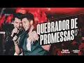 Download Lagu Hugo e Guilherme - Quebrador de Promessas - DVD Próximo Passo