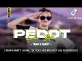 Download Lagu DJ PEDHOT LAHIR BATIN TRAP X PARTY VIRAL  FULL BASS BAR BAR  HKS PROJECT AND AS KDN KEDIRI