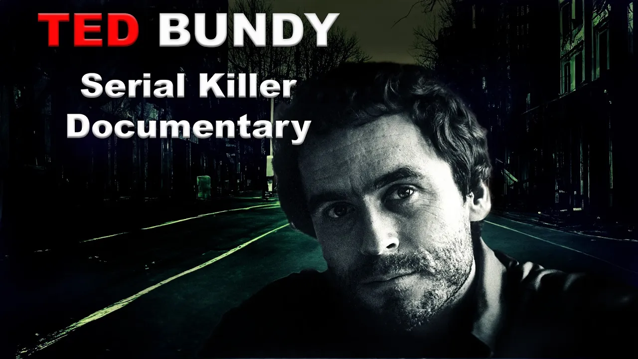 Serial Killer Documentary: Ted Bundy (The Weasel)