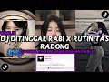 Download Lagu DJ DITINGGAL RABI X RUTINITAS RADONG SOUND PLAYLIST JOWO VIRAL TIKTOK TERBARU 2024