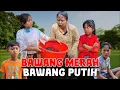BAWANG MERAH VS BAWANG PUTIH | DRAMA MARSYA