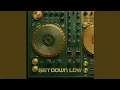 Download Lagu GET DOWN LOW