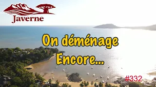 #332 On déménage (Encore) …