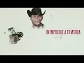 Calibre 50 - Un Imposible A Tu Medida (Lyric Video)