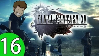 Final Fantasy XV Part 16 FFXV Pators Play 
