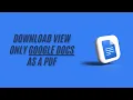 How to Download View Only Google Docs as Pdf Files