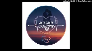 aati jaati sanson me new hindi song 2025 