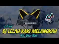 Download Lagu DJ LELAH KAKI MELANGKAH (ARIEF) VIRAL TIK TOK | DJ SANG EA MIX