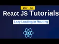lazy loading with routing in react lazy loading in react js react js tutorials