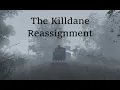 The Killdane Reassignment