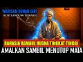 Lagu RAHASIA ASMAUL HUSNA TINGKAT TINGGI:  Jam Keramat Warisan Sunan Giri, AMALKAN SAMBIL MENUTUP MATA