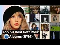 Lagu Top 50 Best Soft Rock albums of all Time (RYM) / Rate Your Music / Essential Soft Rock Albums