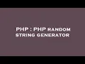 PHP PHP random string generator