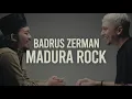 Lagu Badrus Zeman : Madura Rock | SUAR Podcast #27