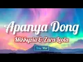 Lagu Apanya Dong - Mikkyzia \u0026 Zara Leola