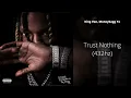 King Von - Trust Nothing (feat. Moneybagg Yo) (432hz)