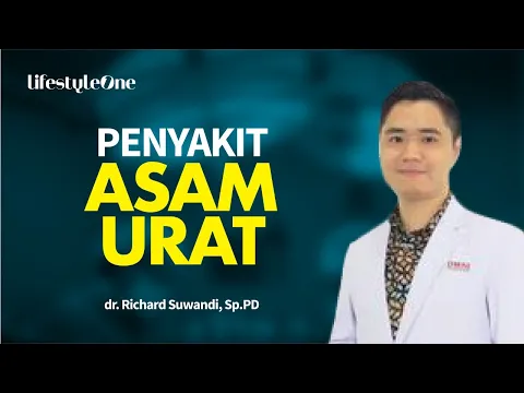Asam Urat : Gejala, Penyebab dan Cara Mencegah | lifestyleOne