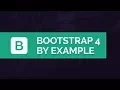 Learn Bootstrap 4 by Example Course Trailer