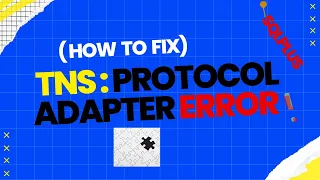 Solve TNS protocol adapter error