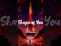 Download Lagu Shape of You Lyrics By Ed Sheeran