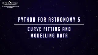 Python for Astronomy 5 Curve Fitting and Modelling Data
