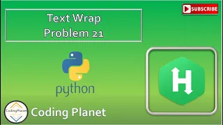 Python Challenge 21 Text Wrap HackerRank Solution Coding Planet