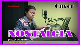 Download NOSTALGIA || Jangan Salah Menilai || Cipt. Wences Laus Maria || Cover by. AJS MP3