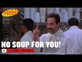 Elaine vs The Soup Nazi No Soup For You The Soup Nazi Seinfeld