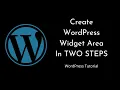 How To Create WordPress Widgets Area In TWO STEPS only Tutorial for Beginners Tutorial - 10