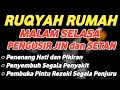 Download Lagu RUQYAH RUMAH MALAM SELASA PELINDUNG DIRI DARI GANGGUAN JIN DAN SETAN