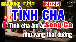 Tình Cha Karaoke Song Ca Nhạc Sống 2026 Hát Nhẹ | Trọng Hiếu