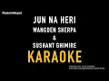 Download Lagu Jun Na Heri | Wangden Sherpa \u0026 ‪Sushant Ghimire‬  | Made In Nepal Karaoke