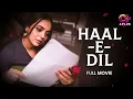 Download Lagu Haal-e-Dil | Full Film | Maryam Noor, Ali Josh, Saima | A Heart Touching Story