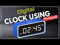 Digital Clock Using Notepad