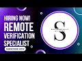 Hiring Now Remote Verification Specialist