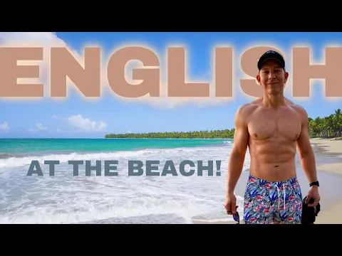 A1: lição de listening — Fast & Easy While Exploring the Beach | English On The Move