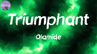 triumphant lyrics olamide