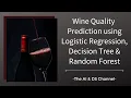 Wine quality prediction using logistic regression Machine Learning Project 3