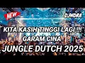Download Lagu KITA KASIH TINGGI LAGI !!! DJ GARAM CINA FULL BASS JUNGLE DUTCH 2025 !!!