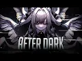 Download Lagu Nightcore - After Dark (cover) (Lyrics)