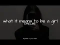 Download Lagu EMELINE - what it means to be a girl [Lyrics]