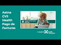 Aetna CVS Health Pago de Facturas