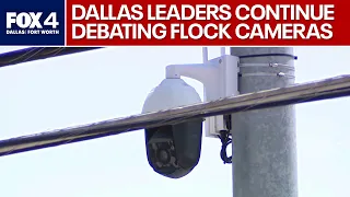 Dallas leaders continue debate over Flock cameras