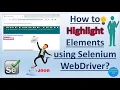 How to Highlight Elements using Selenium WebDriver Pradeep Nailwal