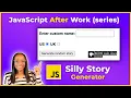 Silly Story Generator on MDN JavaScript After Work series